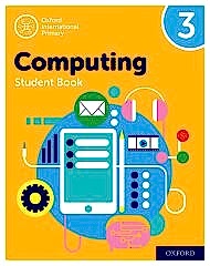 Oxford International Primary Computing Student Book 3 2019 Ed.