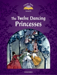 Classic Tales 4: The Twelve Dancing Princesses with CD