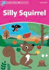 Dolphin Readers Starter:SILLY SQUIRREL