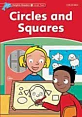 Dolphin Readers 2:CIRCLES AND SQUARES