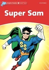 Dolphin Readers 2:SUPER SAM