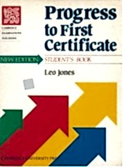 Progress to First Certificate Student s book New Edition ( Baskı Yılı : 1992 )