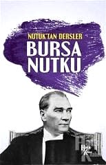 Nutuk'tan Dersler Bursa Nutku