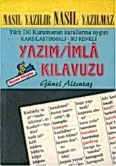 Nasıl Yazılır Nasıl Yazılmaz Yazım İmlâ Kılavuzu