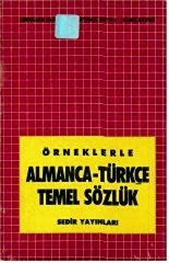 Örneklerle Almanca Türkçe Temel Sözlük