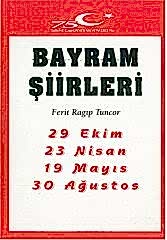 Bayram Şiirleri ( 29 Ekim 23 Nisan 19 Mayıs 30 Ağustos )