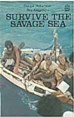 Survive the Savage Sea :Longman Structural Readers Level 3