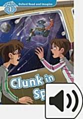 Read and Imagine 1: CLUNK IN SPACE MP3