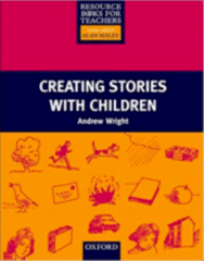 Resource Books for Teachers: CREATING STORIES WITH CHILDREN
