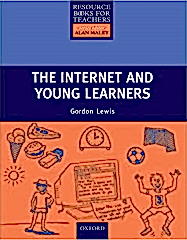 Resource Books for Teachers: THE INTERNET AND YOUNG LEARNERS