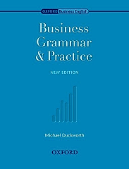 Oxford Business English: Business Grammar and Practice