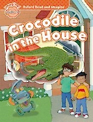 Read and Imagine Beginner: CROCODILE IN THE HOUSE