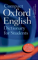 Compact Oxford English Dictionary for University and College Students