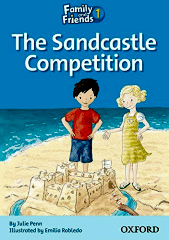 The Sandcastle Competition: Family and Friends Readers 1