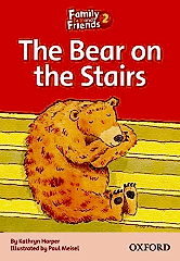 The Bear on the Stairs: Family and Friends Readers 2