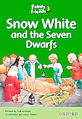 Snow White and the Seven Dwarfs: Family and Friends Readers 3