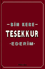 Bin Kere Teşekkür Ederim