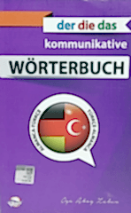Kommunikative Wörterbuch Almanca Türkçe - Türkçe Almanca Sözlük