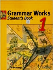 Grammar Works 1 Student’s Book ( Baskı Yılı : 1998 )