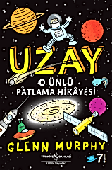 Uzay – O Ünlü Patlama Hikâyesi