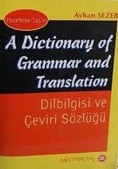 A Dictionary of Grammar and Translation - Dilbilgisi ve Çeviri Sözlüğü