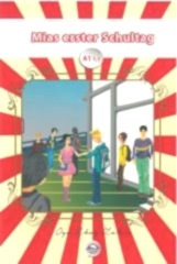 Mias erster Schultag A1 1.1 Level Almanca Okuma Kitabı