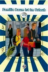 Familie Baum ist im Urlaub A1 2 Level Almanca Okuma Kitabı