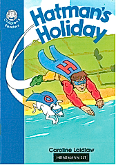 Hatman's Holiday :Heinemann Children's Readers Level 3